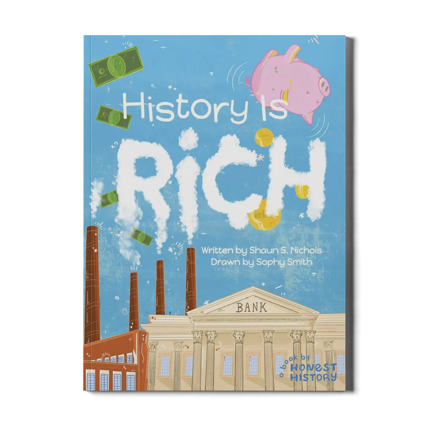 History Is Rich: A Book by Honest History