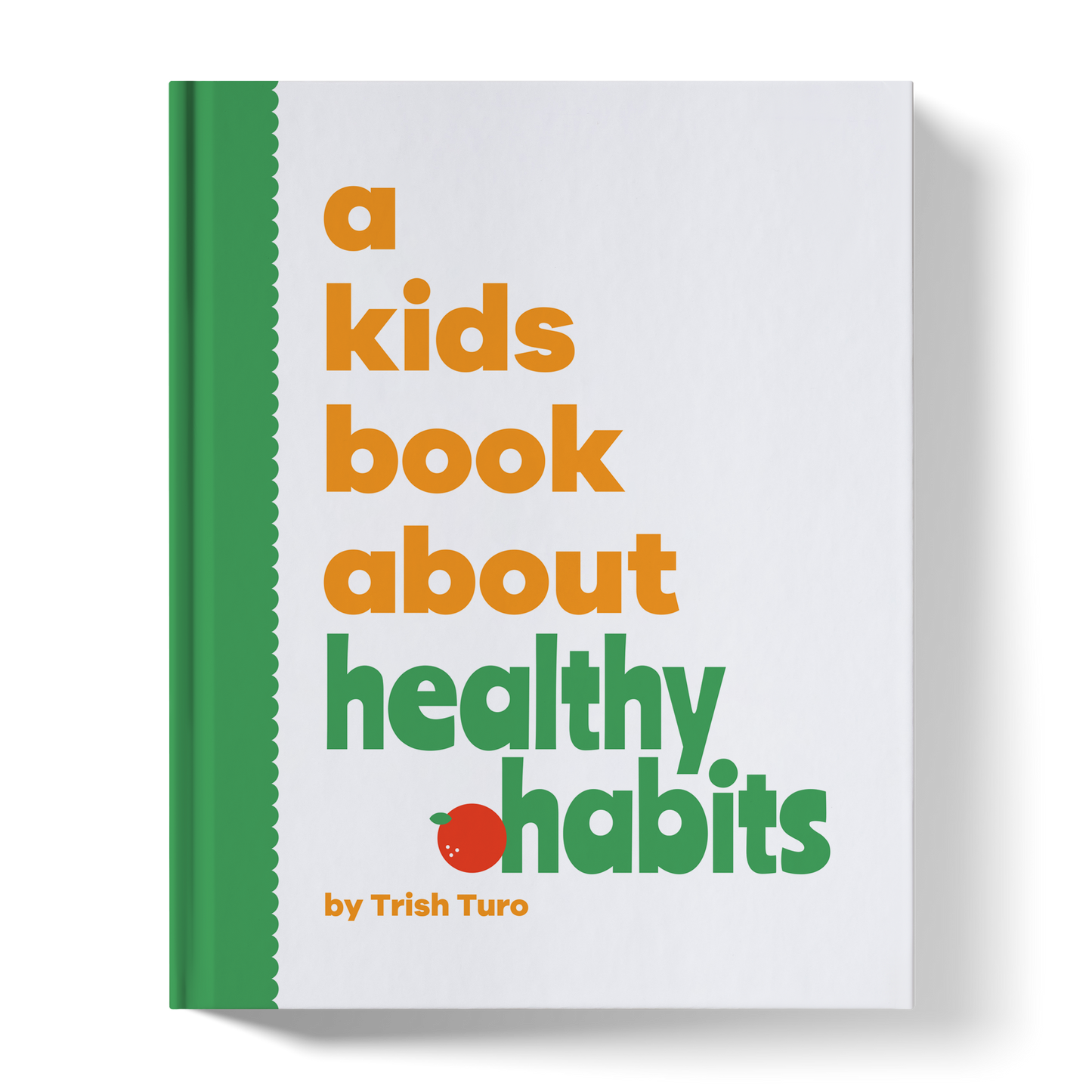 A Kids Book About Healthy Habits
