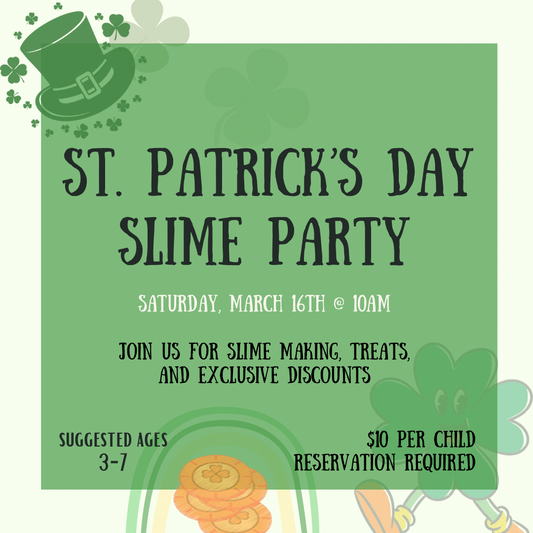 St. Patrick's Day Slime Party! Ages 3-7